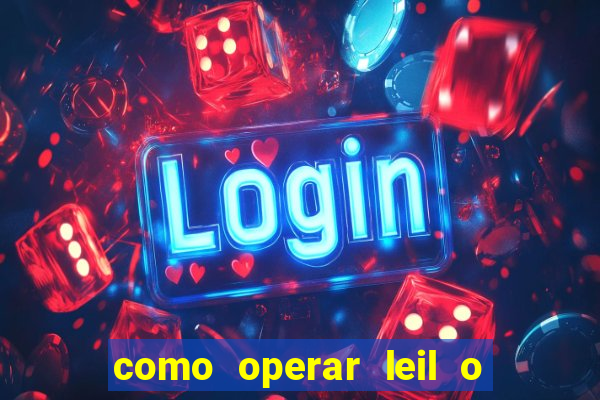 como operar leil o de abertura mini indice